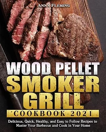 Wood Pellet Smoker Grill Cookbook 2021 cover