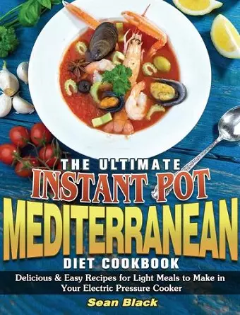 The Ultimate Instant Pot Mediterranean Diet Cookbook cover