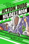 Action Dude Holiday on the Moon cover