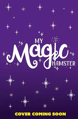 My Magic Hamster: Cheeky Wishes cover