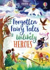 Forgotten Fairy Tales of Unlikely Heroes cover