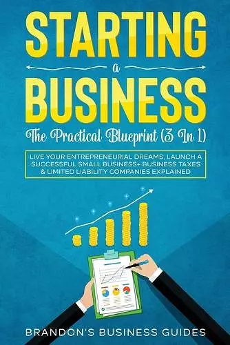 Starting A Business- The Practical Blueprint (3 in 1) cover