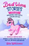 Bedtime Stories For Kids- Princesses, Fairytales & Unicorns Edition cover