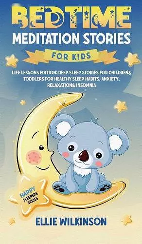 Bedtime Meditation Stories For Kids- Life Lessons Edition cover