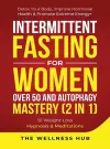 Intermittent Fasting For Women Over 50 & Autophagy Mastery (2 in 1) cover