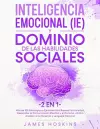 Inteligencia Emocional (IE) y Dominio De Las Habilidades Sociales (2 En 1) cover