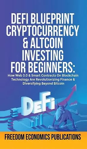 DeFi Blueprint - Cryptocurrency & Altcoin Investing For Beginners cover