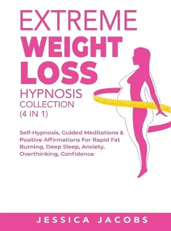 Extreme Weight Loss Hypnosis Collection (4 in 1) cover