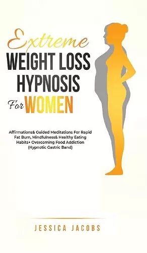 Extreme Weight Loss Hypnosis For Women cover