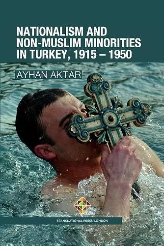 Nationalism and Non-Muslim Minorities in Turkey, 1915 - 1950 cover