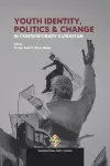 Youth Identity, Politics and Change in Contemporary Kurdistan cover