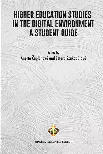 Higher Education Studies in the Digital Environment - A Student Guide cover