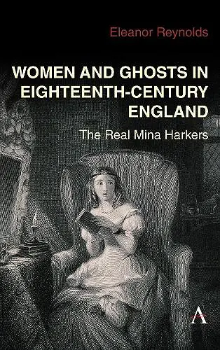 Women and Ghosts in Eighteenth-Century England cover