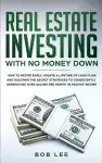Real Estate Investing with No Money Down cover