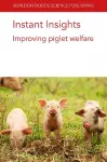 Instant Insights: Improving Piglet Welfare cover