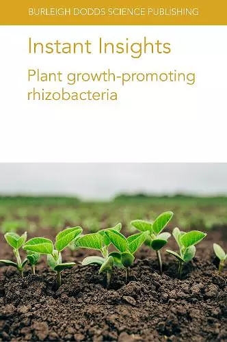 Instant Insights: Plant Growth-Promoting Rhizobacteria cover