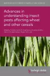 Advances in Understanding Insect Pests Affecting Wheat and Other Cereals cover