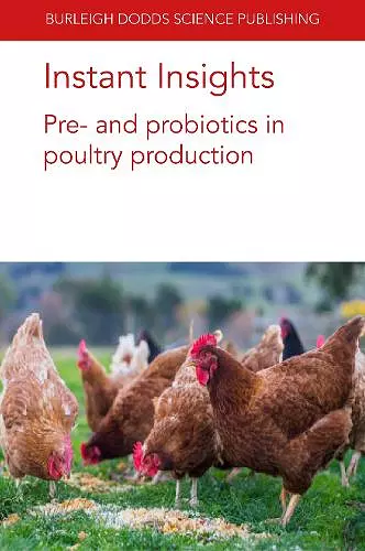 Instant Insights: Pre- and Probiotics in Poultry Production cover