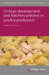 Embryo Development and Hatchery Practice in Poultry Production cover