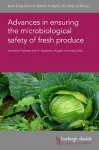 Advances in Ensuring the Microbiological Safety of Fresh Produce cover