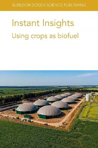 Instant Insights: Using Crops as Biofuel cover