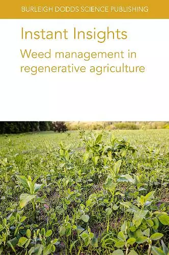 Instant Insights: Weed Management in Regenerative Agriculture cover