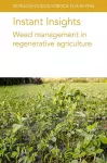 Instant Insights: Weed Management in Regenerative Agriculture cover