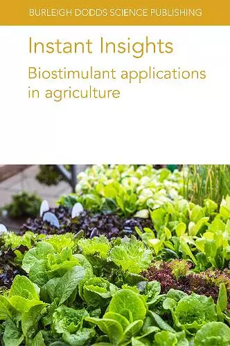 Instant Insights: Biostimulant Applications in Agriculture cover