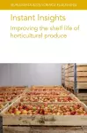 Instant Insights: Improving the Shelf Life of Horticultural Produce cover