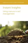 Instant Insights: Using Manure in Soil Management cover