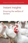 Instant Insights: Ensuring the Welfare of Broilers cover