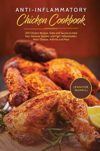 Anti-Inflammatory Chicken Cookbook cover