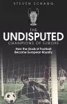 The Undisputed Champions of Europe cover
