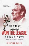 The Year We (Nearly) Won the League cover