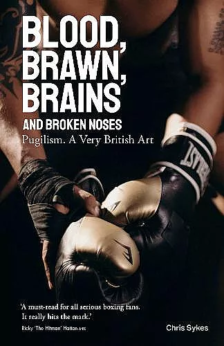 Blood; Brawn; Brains and Broken Noses cover