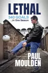 Lethal: 340 Goals in One Season cover