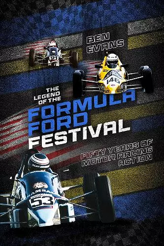 The Legend of the Formula Ford Festival cover