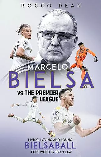 Marcelo Bielsa vs The Premier League cover