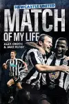 Newcastle United Match of My Life cover