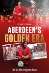 Aberdeen's Golden Era cover