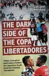 The Dark Side of the Copa Libertadores cover