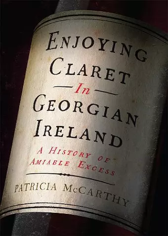 Enjoying Claret in Georgian Ireland cover