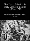 The Jesuit Mission in Early Modern Ireland, 1560-C.1760 cover