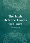 The Irish Defence Forces, 1922-2022 cover