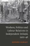 Workers, Politics and Labour Relations cover