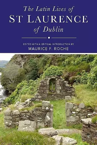 The Latin Lives of St Laurence of Dublin cover