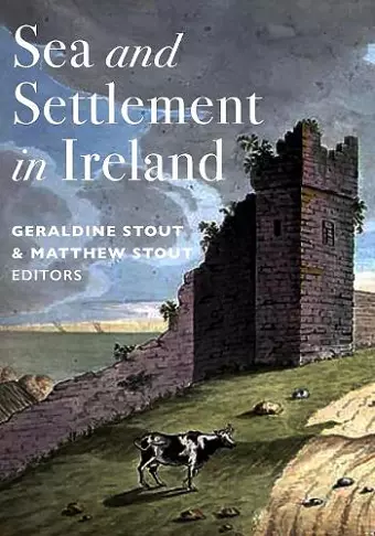 Sea and Settlement in Ireland cover