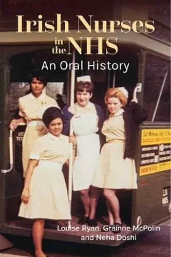 Irish Nurses in the NHS: An Oral History cover