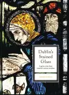 Dublin's Stained Glass cover