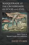 Masquerade at the Crossroads of Good and Evil cover